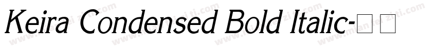 Keira Condensed Bold Italic字体转换